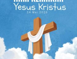 VRITTA NUSANTARA.COM MENGUCAPKAN SELAMAT MEMPERINGATI HARI KENAIKAN YESUS KRISTUS BAGI UMAT NASRANI  YANG MERAYAKAN